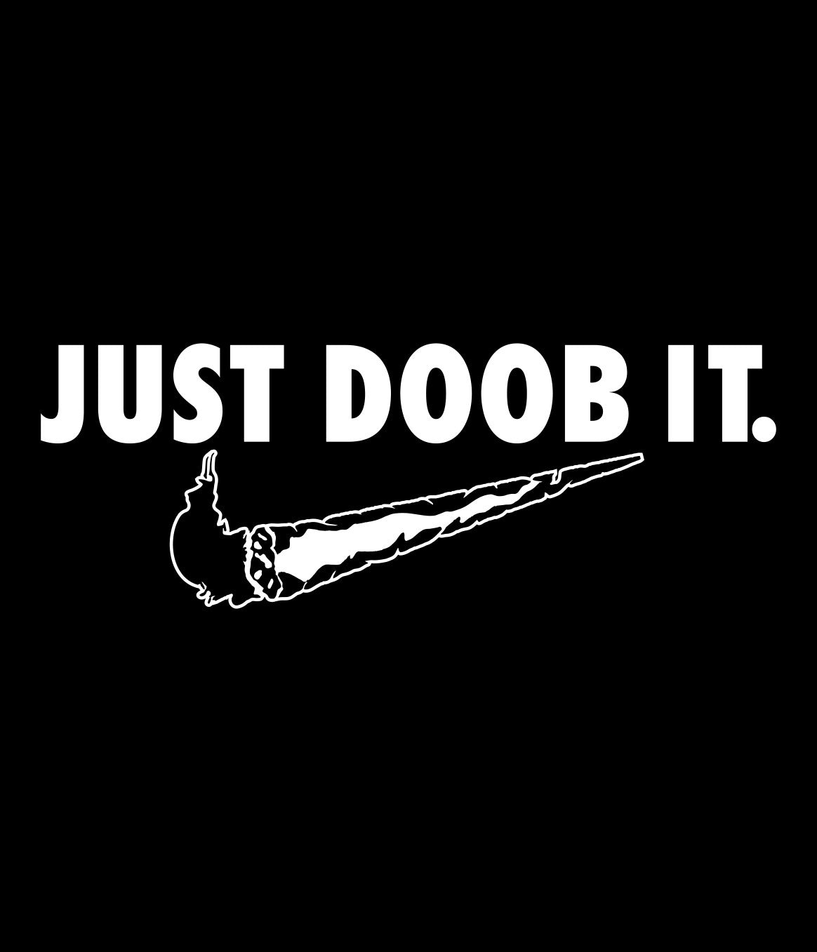 Just Doob It marijuana decal