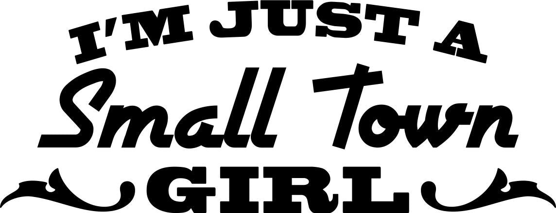 Small town girl country & western decal - North 49 Decals