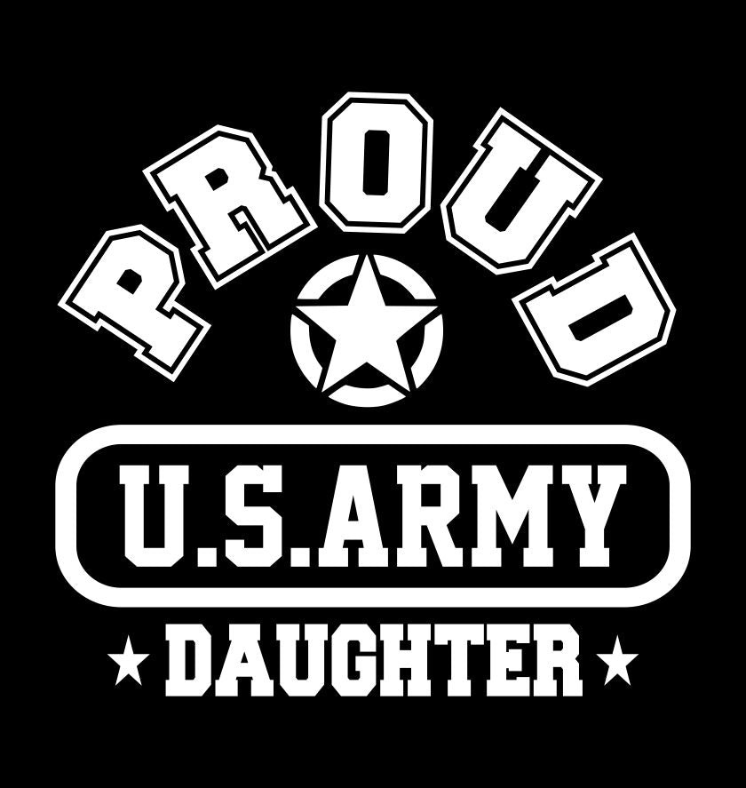 Proud US Army Daughter decal