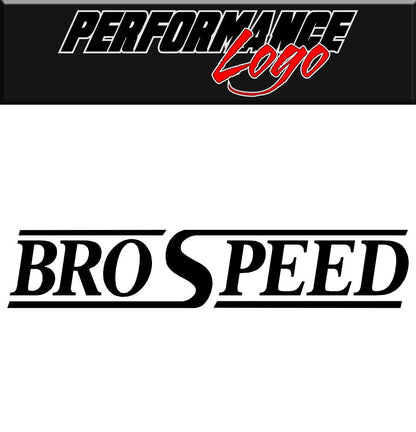 Brospeed decal performance decal sticker