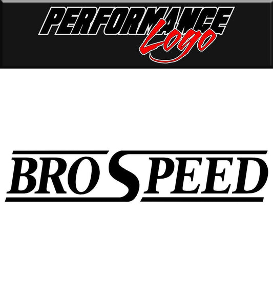 Brospeed decal performance decal sticker