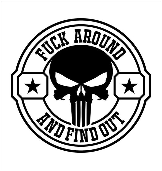 Fuck Around And Find Out Punisher decal