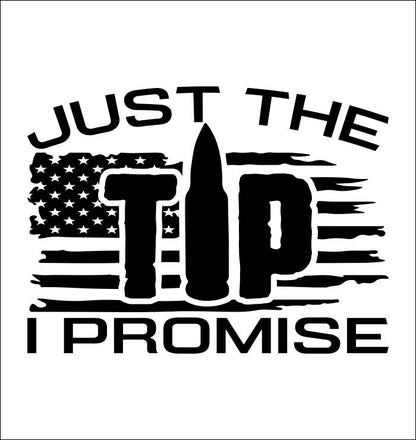 Just The Tip decal