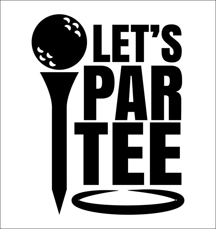 Let's Par Tee DECAL