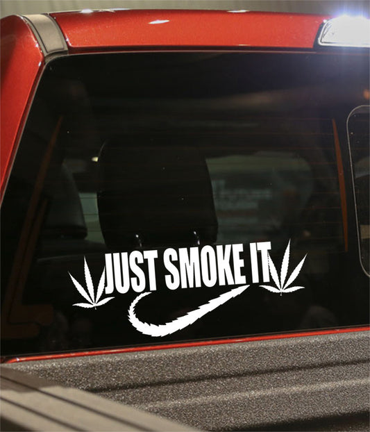 just smoke it marijuana decal - North 49 Decals