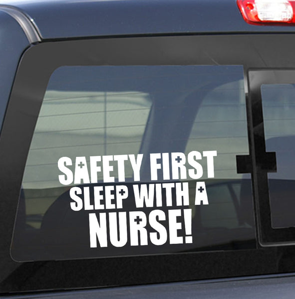 Safety first nurse decal – North 49 Decals